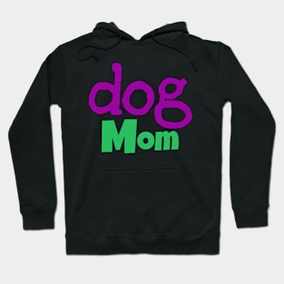 Dog Mom Hoodie